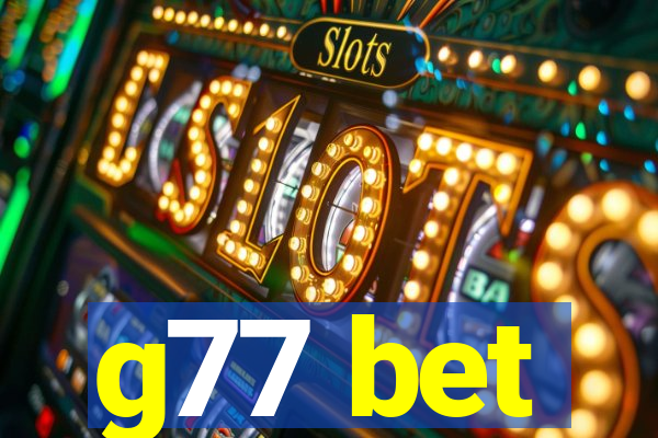 g77 bet